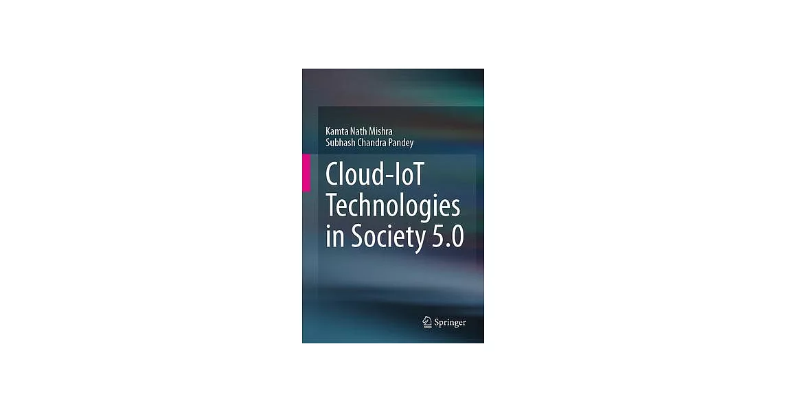 Cloud-Iot Technologies in Society 5.0 | 拾書所