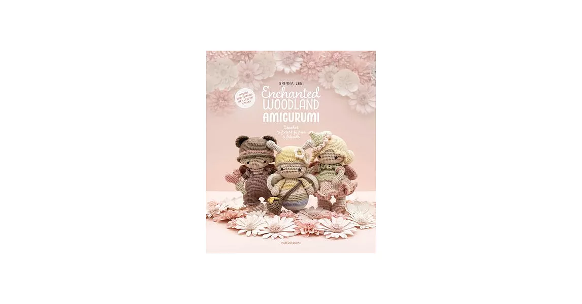 Enchanted Woodland Amigurumi: Crochet 15 Forest Fairies & Friends | 拾書所