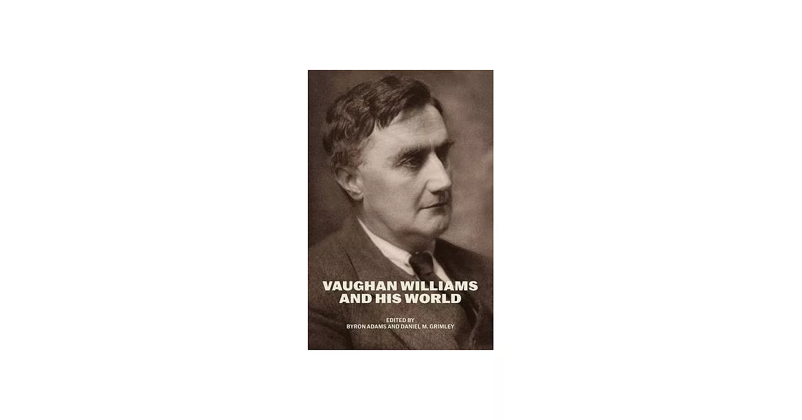 Vaughan Williams and His World | 拾書所