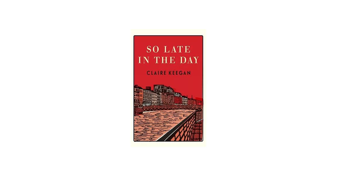 So Late in the Day: Stories of Women and Men | 拾書所