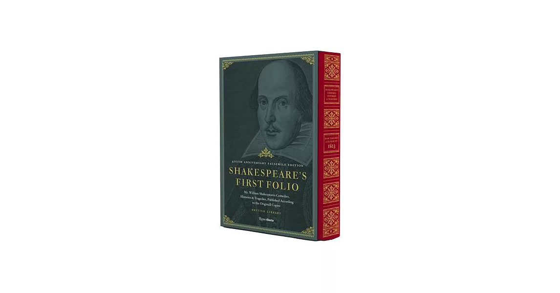 Shakespeare’s First Folio: 400th Anniversary Facsimile Edition: Mr. William Shakespeares Comedies, Histories & Tragedies, Published According to the O | 拾書所
