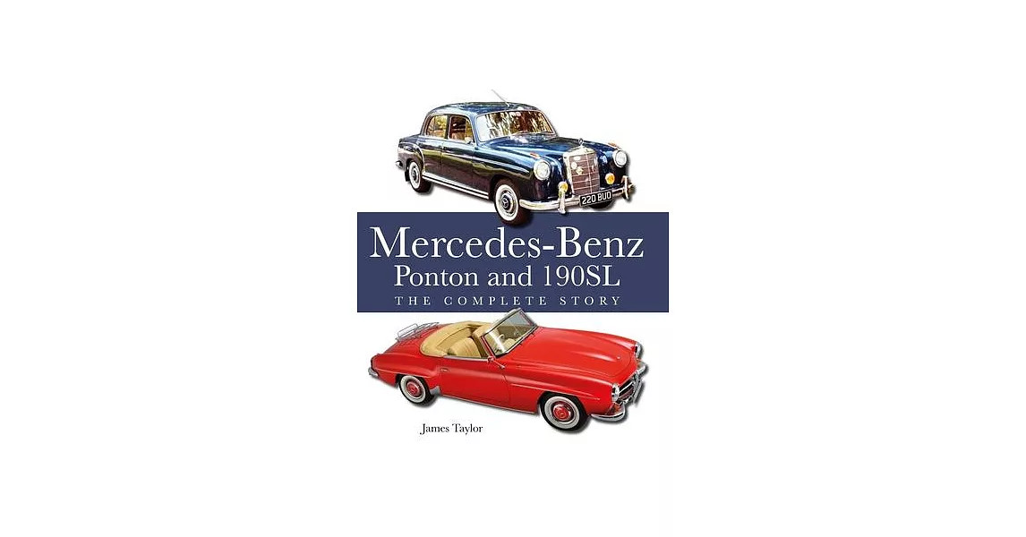 The Mercedes-Benz Ponton and 190sl: The Complete Story | 拾書所