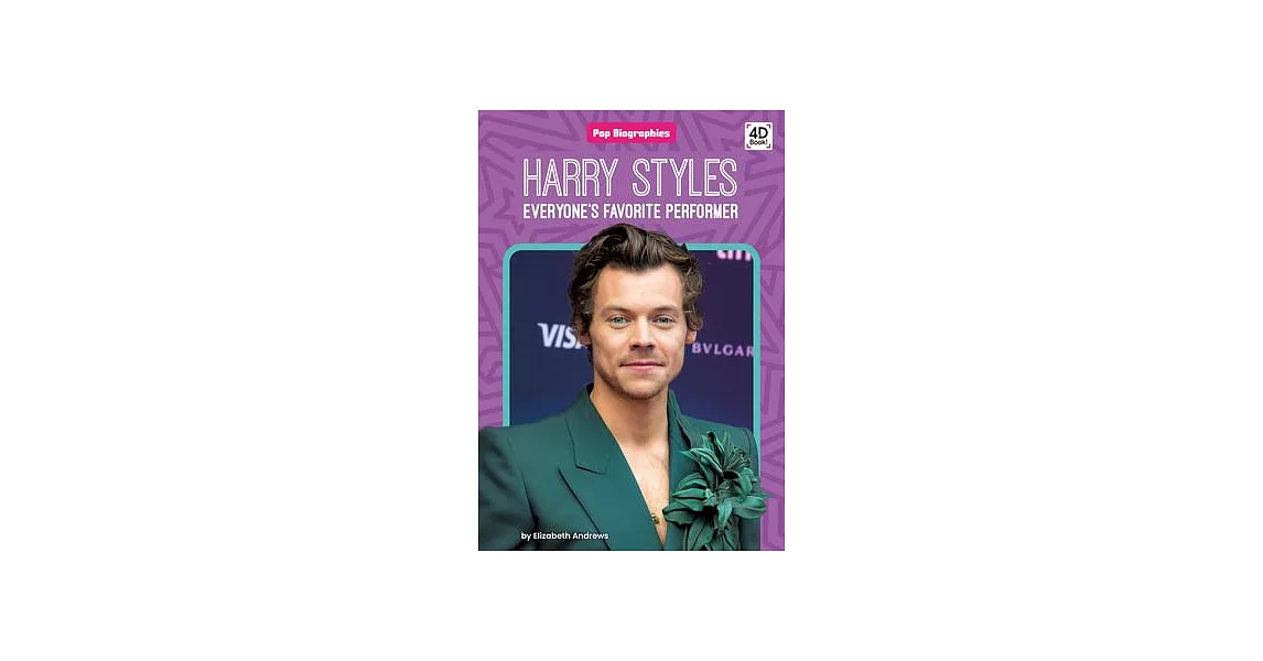 Harry Styles: Everyone’s Favorite Performer: Everyone’s Favorite Performer | 拾書所