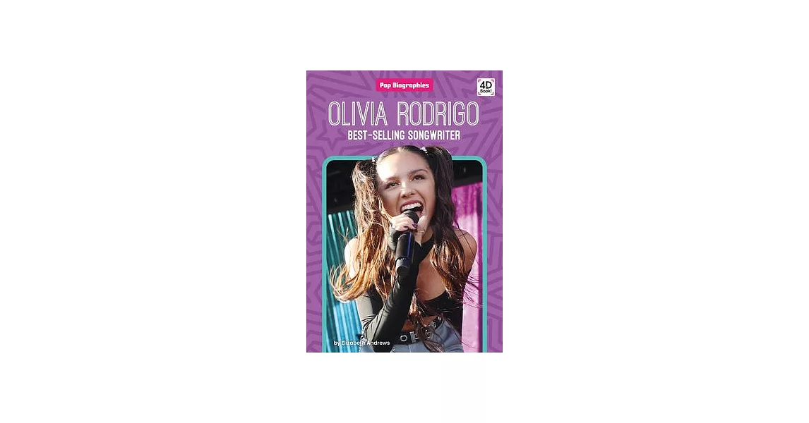 Olivia Rodrigo: Best-Selling Songwriter: Best-Selling Songwriter | 拾書所