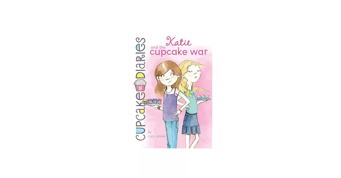 Katie and the Cupcake War: #9 | 拾書所
