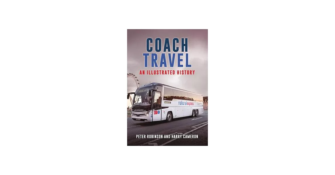 Coach Travel: An Illustrated History | 拾書所