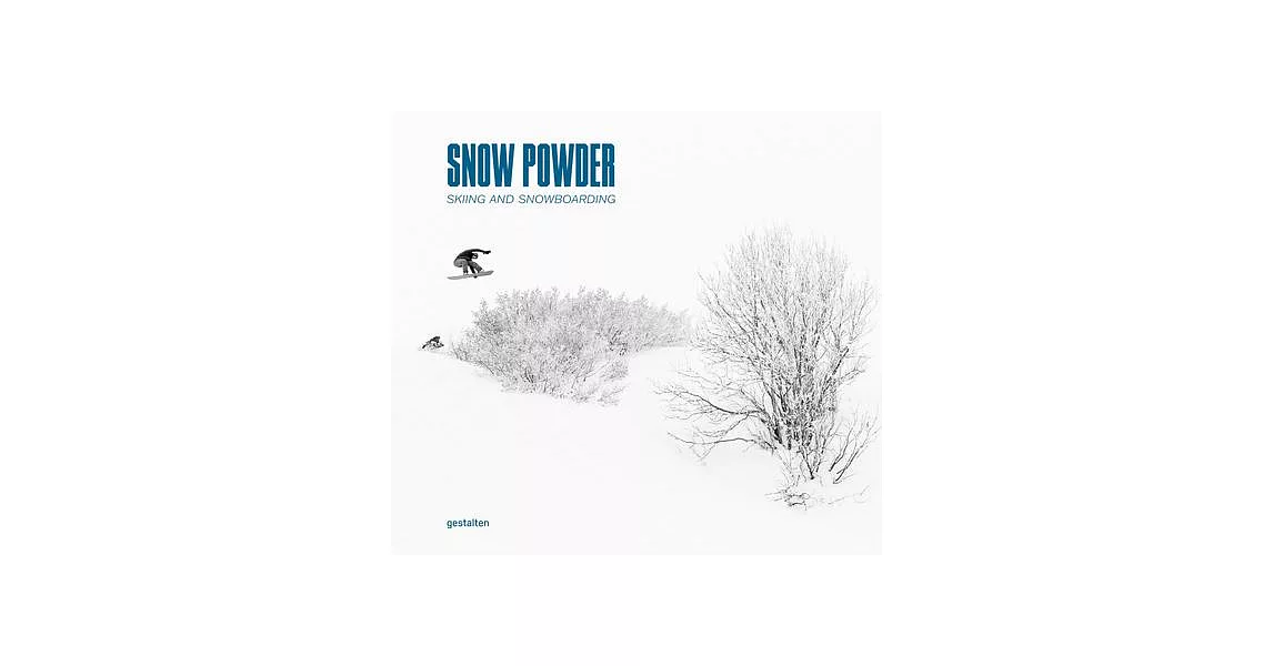 Snow Powder: Skiing and Snowboarding | 拾書所