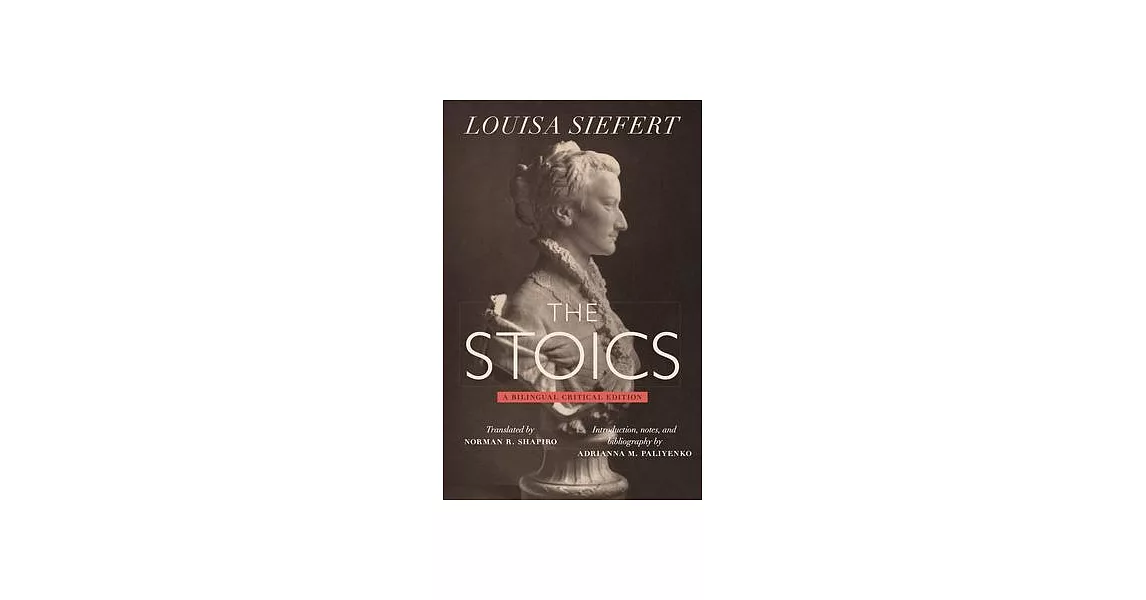 The Stoics: A Bilingual Critical Edition | 拾書所