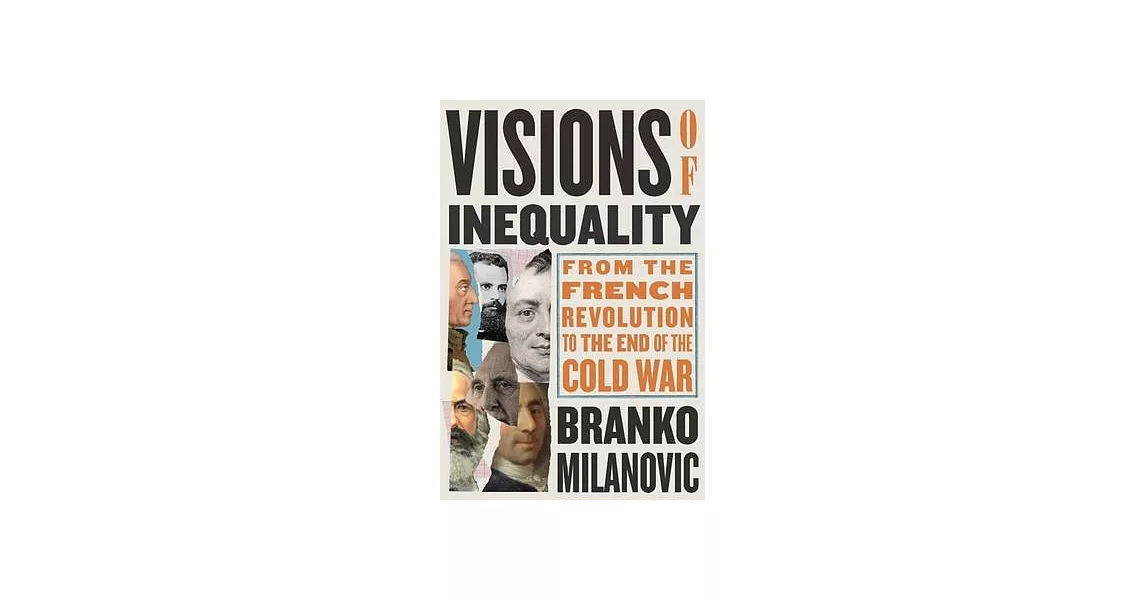 Visions of Inequality: From the French Revolution to the End of the Cold War | 拾書所