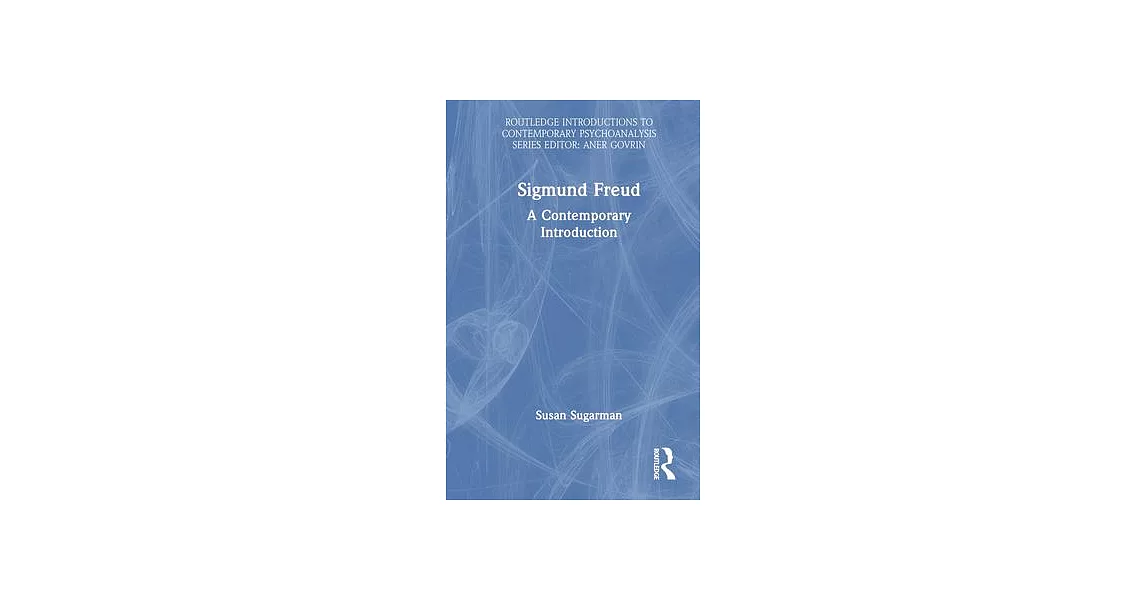 Sigmund Freud: A Contemporary Introduction | 拾書所