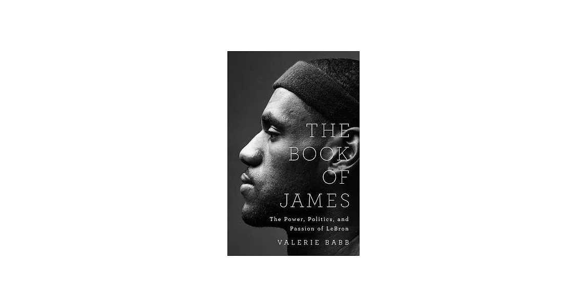 The Book of James: The Power and Passion of Lebron | 拾書所