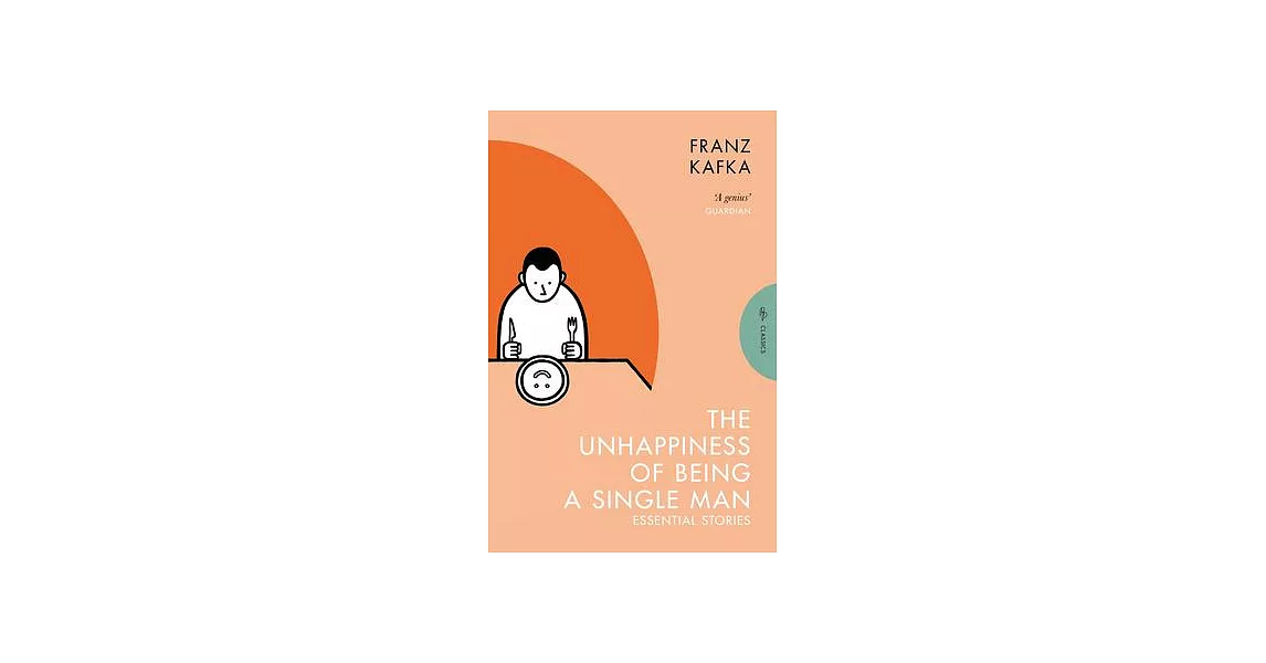 The Unhappiness of Being a Single Man: Essential Stories | 拾書所