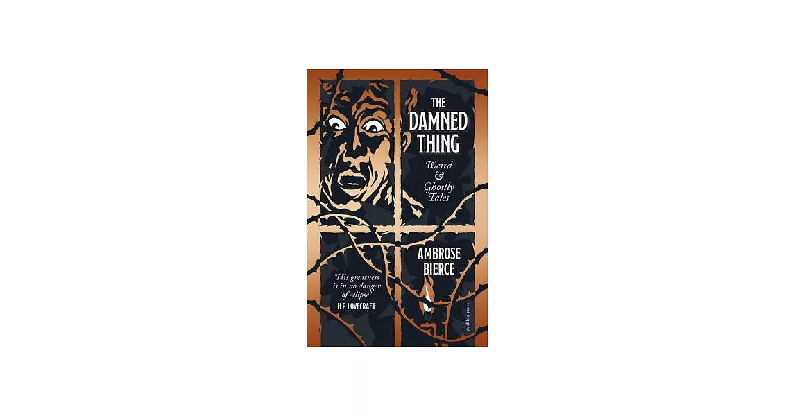 The Damned Thing: Weird and Ghostly Tales | 拾書所