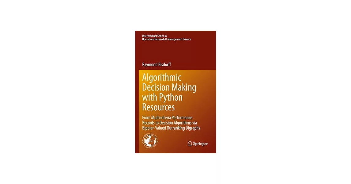 博客來-Algorithmic Decision Making with Python Resources: From ...