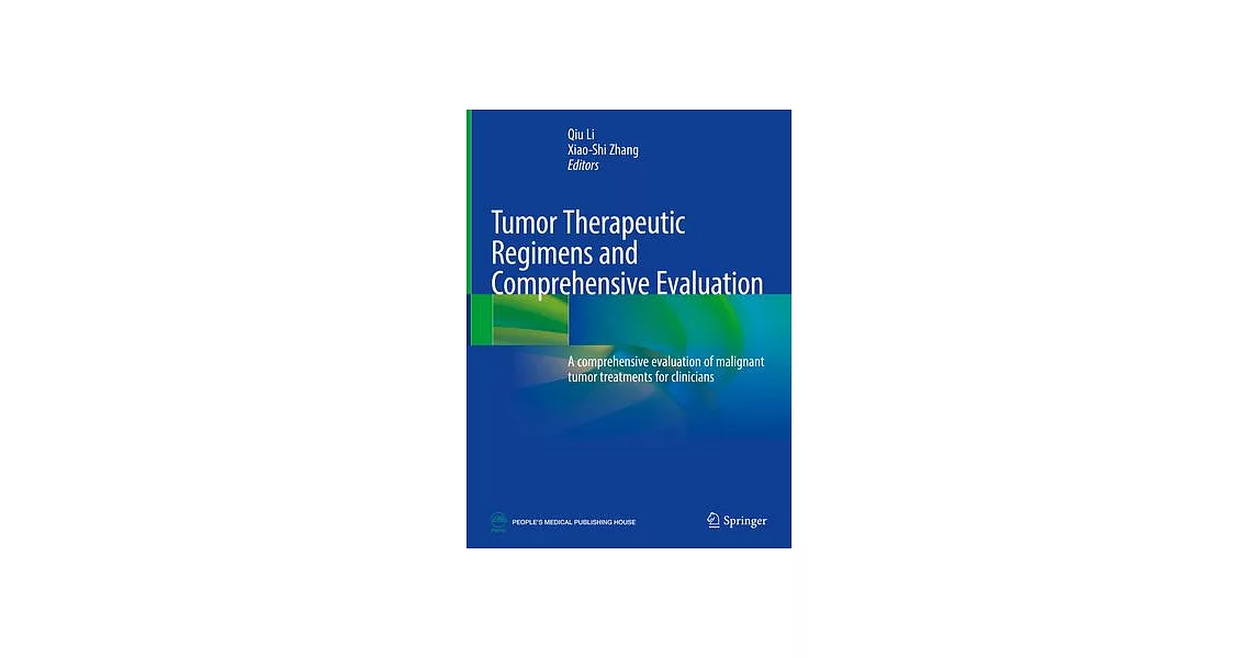 Tumor Therapeutic Regimens and Comprehensive Evaluation: A Comprehensive Evaluation of Malignant Tumor Treatments for Clinicians | 拾書所