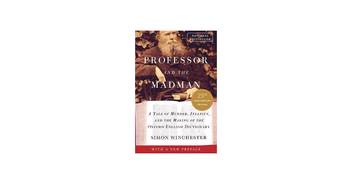 The Professor and the Madman: A Tale of Murder, Insanity, and the Making of the Oxford English Dictionary | 拾書所