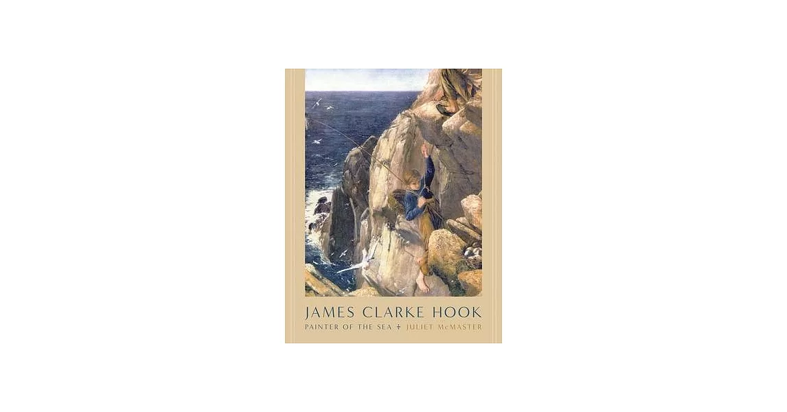 James Clarke Hook: Painter of the Sea | 拾書所
