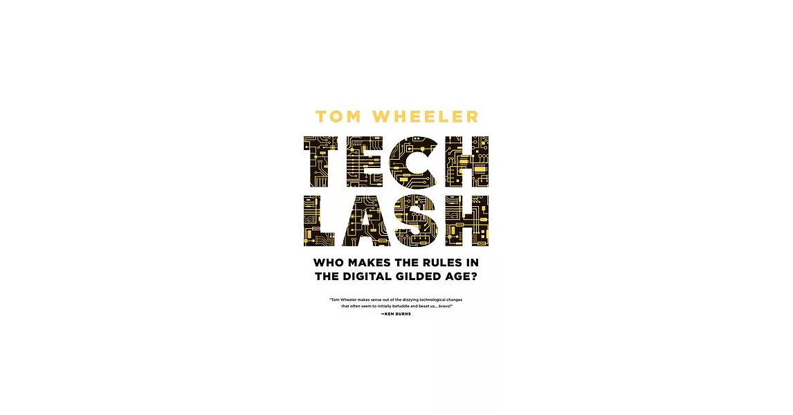 Techlash: Who Makes the Rules in the Digital Gilded Age? | 拾書所