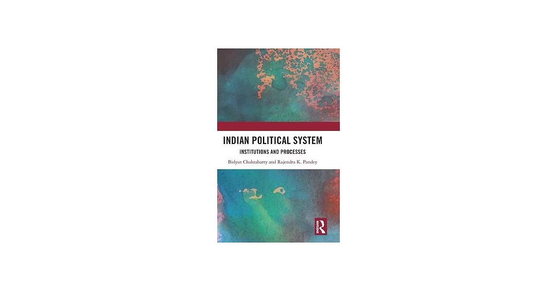 Indian Government and Politics: Institutions and Processes | 拾書所