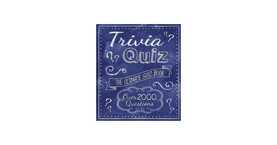 Trivia Quiz: The Ultimate Quiz Book - Over 2000 Questions | 拾書所