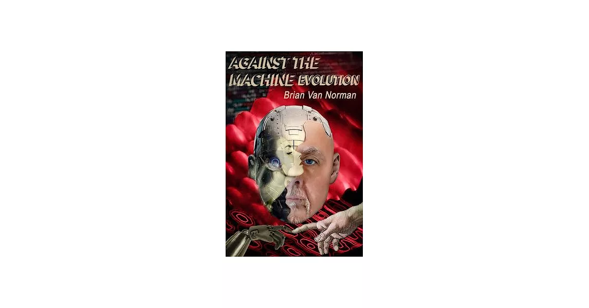Against the Machine: Evolution Volume 213 | 拾書所