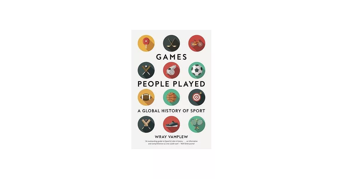 Games People Played: A Global History of Sport | 拾書所