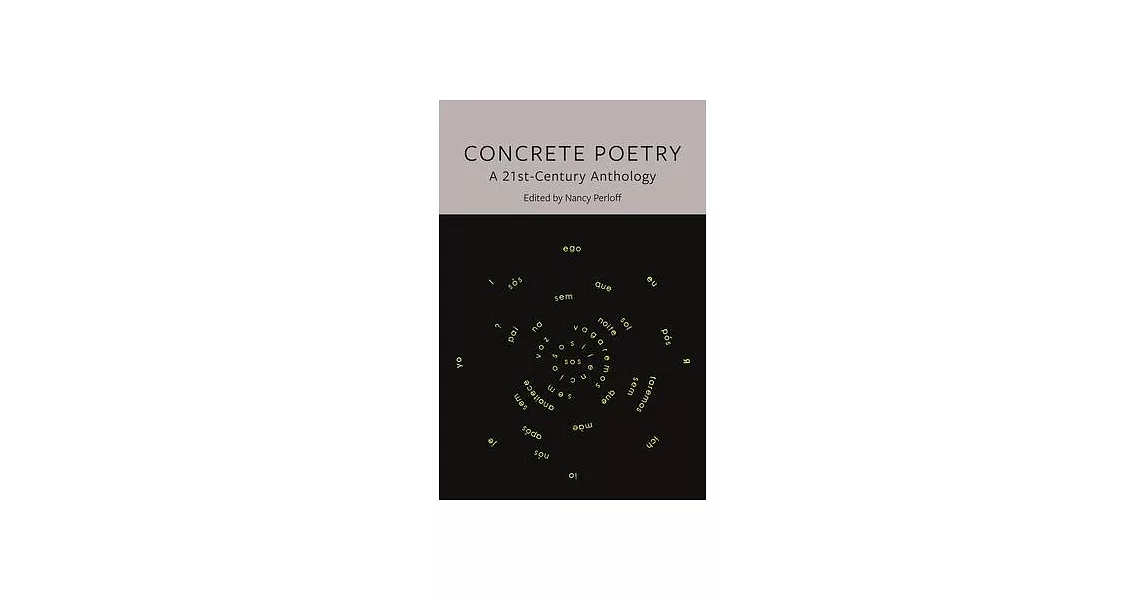 Concrete Poetry: A 21st-Century Anthology | 拾書所