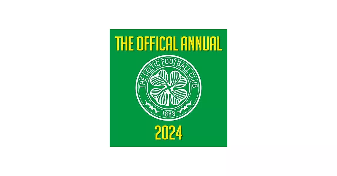 The Official Celtic Annual 2024 | 拾書所