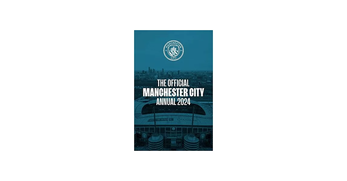 The Official Manchester City Annual 2024 | 拾書所