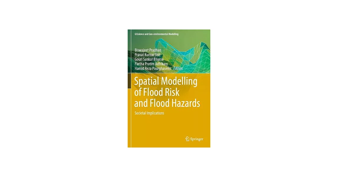 Spatial Modelling of Flood Risk and Flood Hazards: Societal Implications | 拾書所