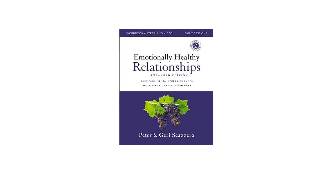 Emotionally Healthy Relationships Expanded Edition Workbook Plus Streaming Video: Discipleship That Deeply Changes Your Relationship with Others | 拾書所