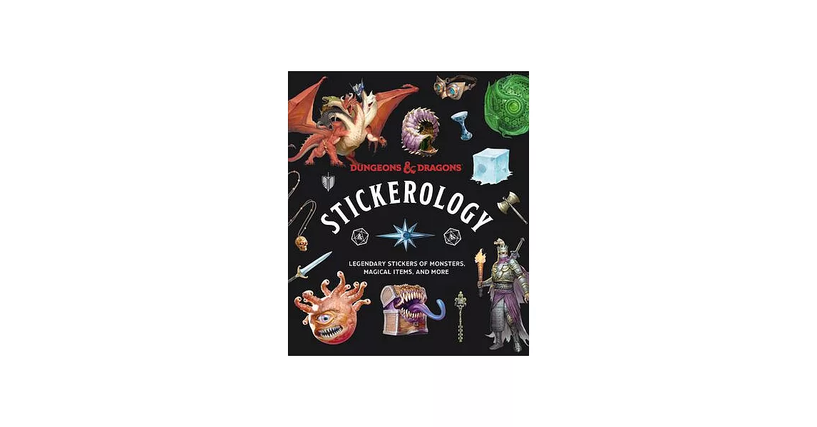 Dungeons & Dragons Stickerology: Legendary Stickers of Monsters, Magical Items, and More | 拾書所