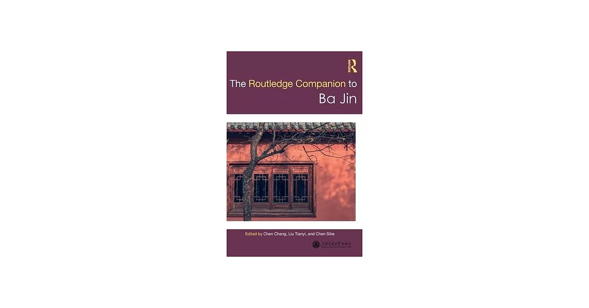 Routledge Companion to Ba Jin | 拾書所