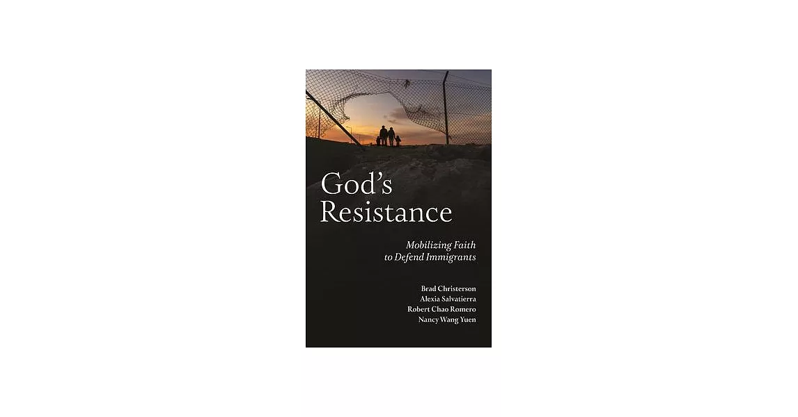 God’s Resistance: Mobilizing Faith to Defend Immigrants | 拾書所