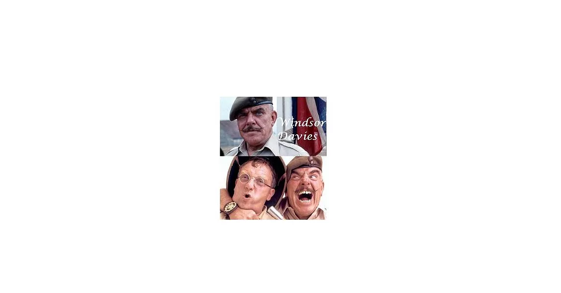 Windsor Davies: The Shocking Truth! | 拾書所