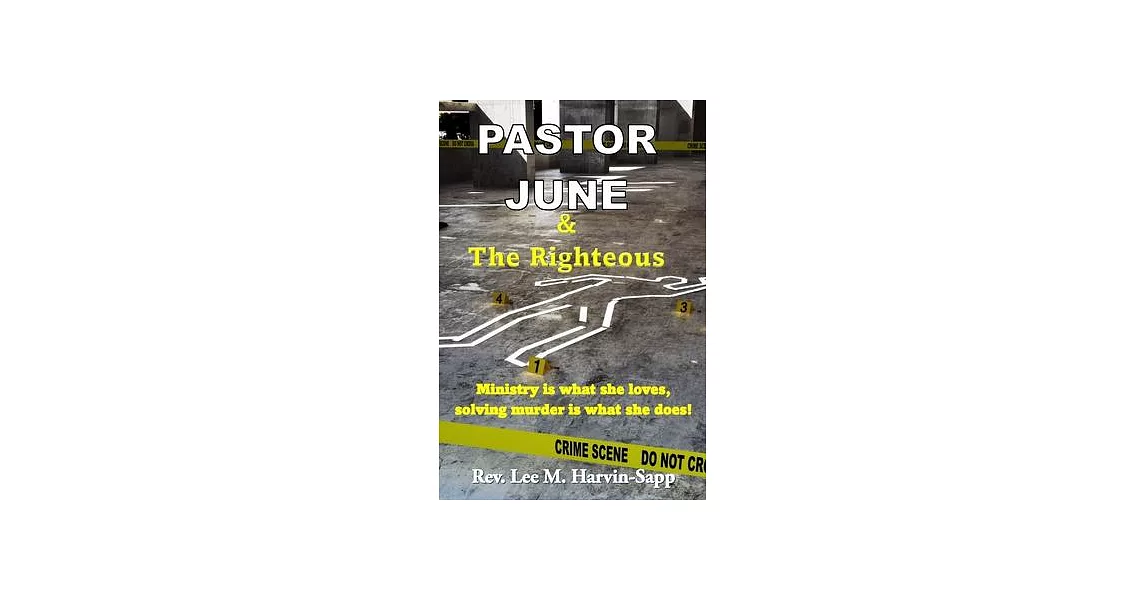 Pastor June & The Righteous: Ministry is what she loves, solving murder is what she does! | 拾書所