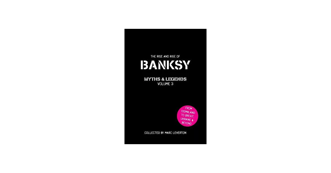 Banksy. Myths and Legends Volume 3 | 拾書所