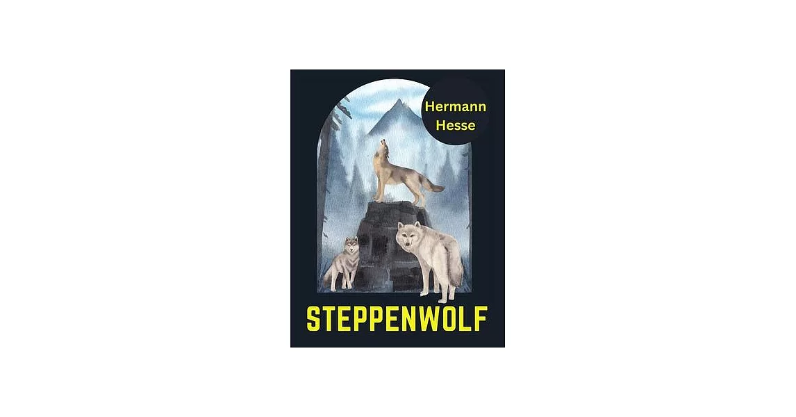 Steppenwolf, by Hermann Hesse | 拾書所