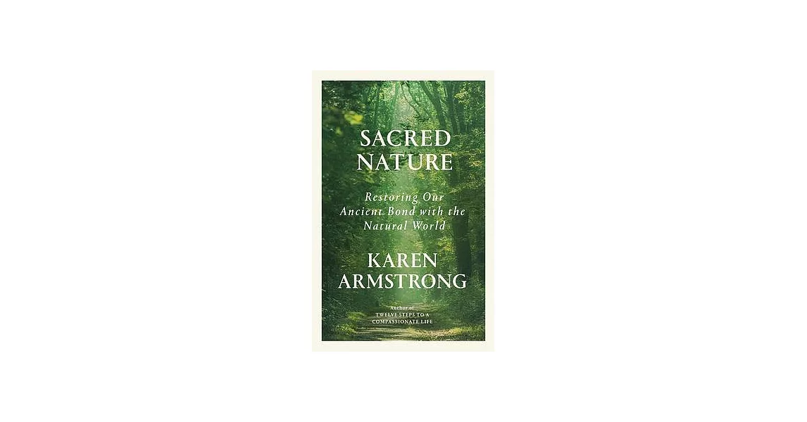 Sacred Nature: Restoring Our Ancient Bond with the Natural World | 拾書所