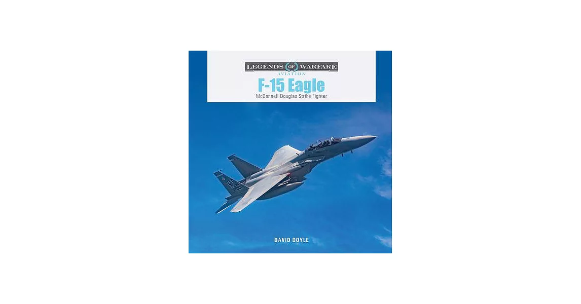 F-15 Eagle: McDonnell Douglas Strike Fighter | 拾書所