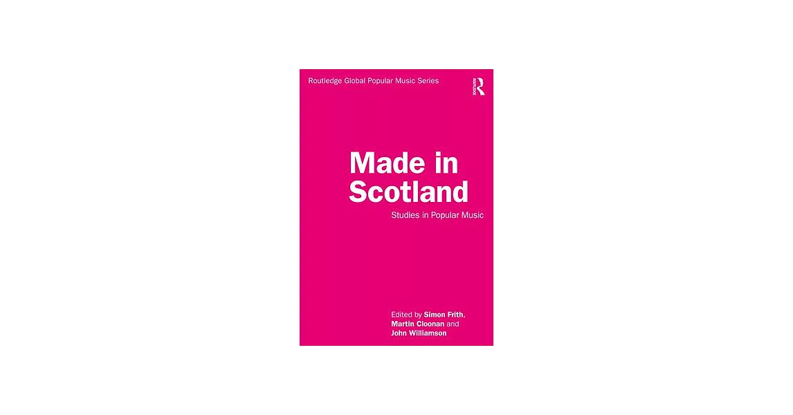 Made in Scotland: Studies in Popular Music | 拾書所