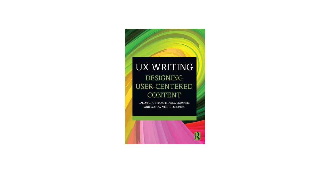 UX Writing: Designing User-Centered Content | 拾書所