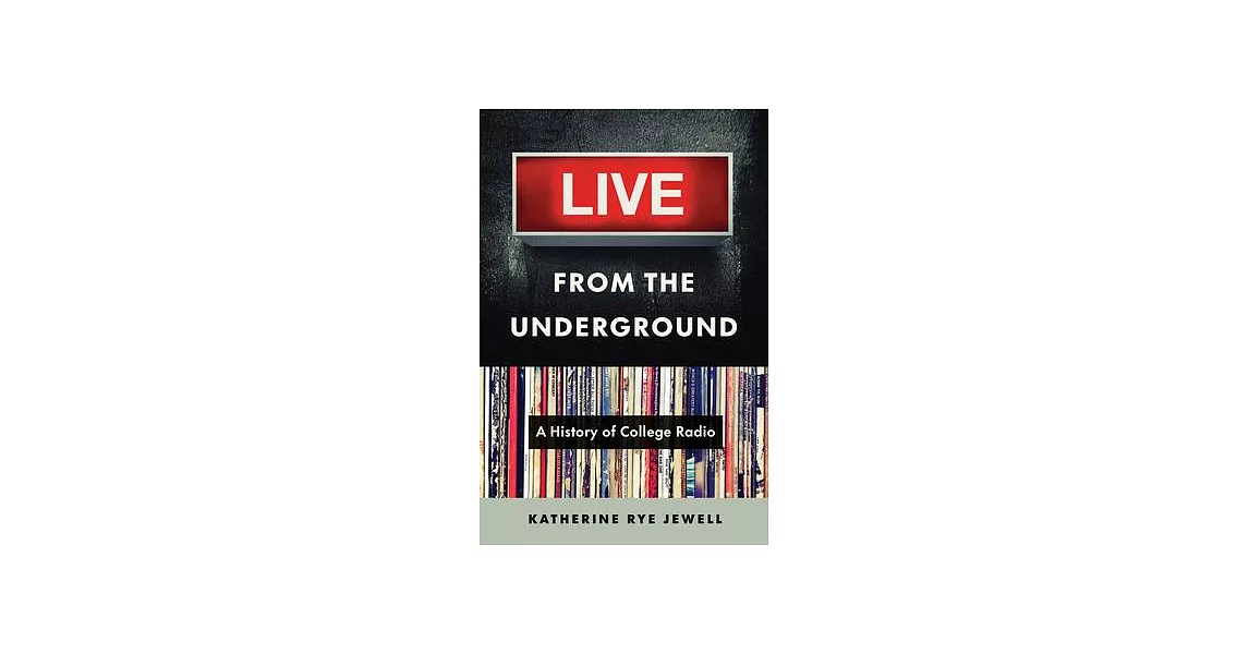 Live from the Underground: A History of College Radio | 拾書所