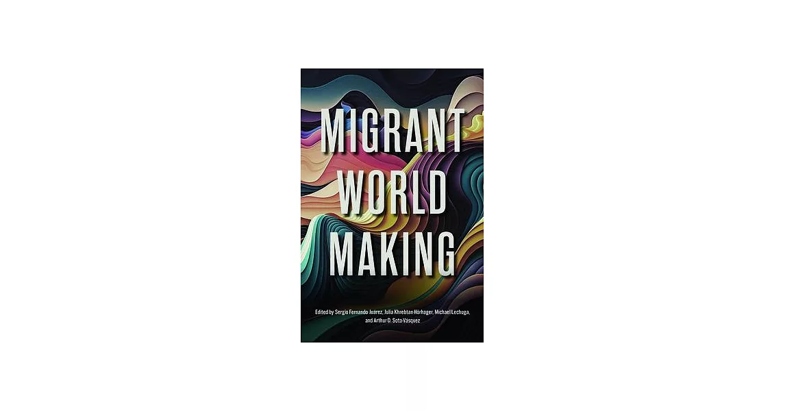 Migrant World Making | 拾書所