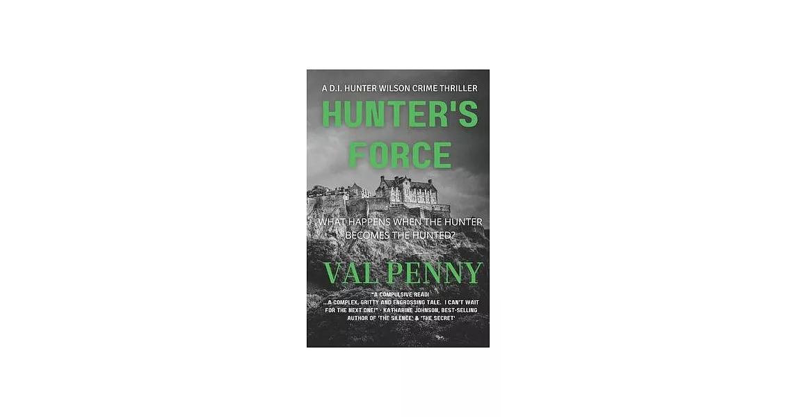 Hunter’s Force: DI Hunter Wilson Series: Book 3 | 拾書所