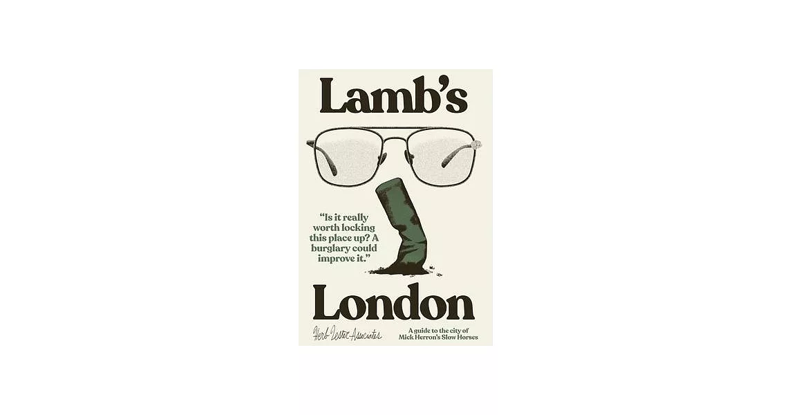 Lamb’s London: A Guide to the City of Mick Herron’s Slow Horses | 拾書所