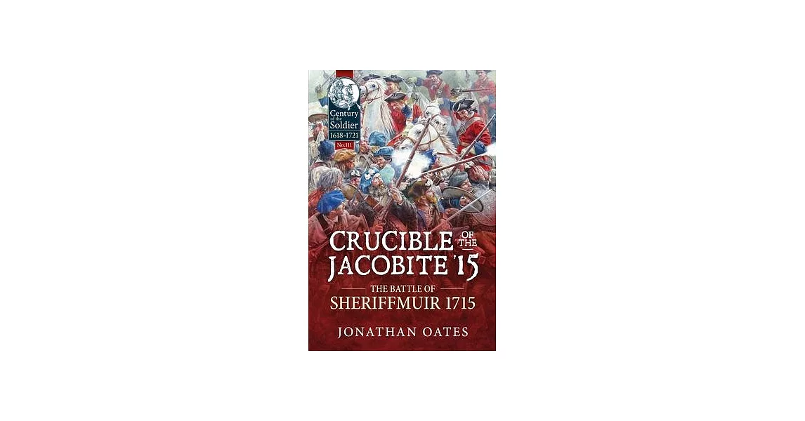 Crucible of the Jacobite ’15: The Battle of Sheriffmuir 1715 | 拾書所