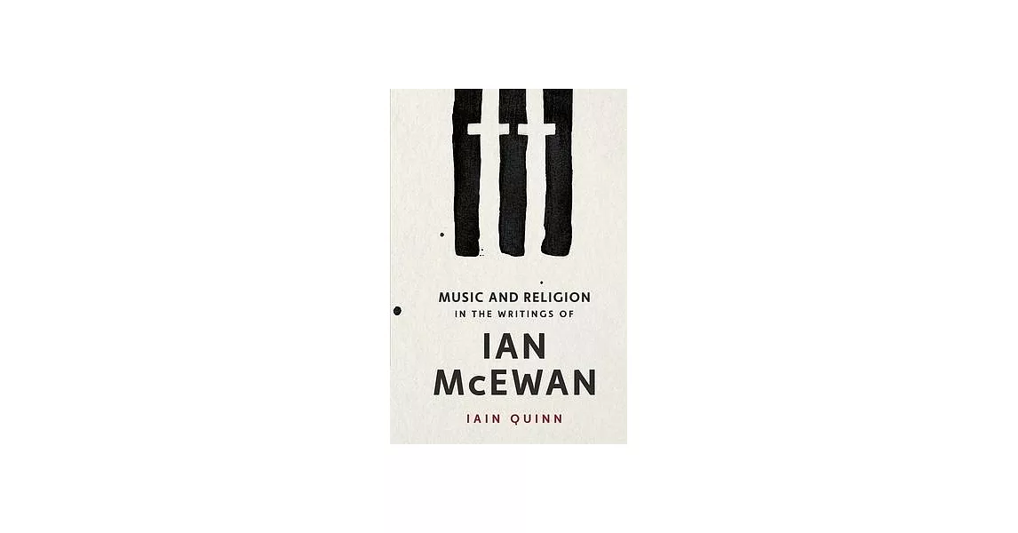 Music and Religion in the Writings of Ian McEwan | 拾書所