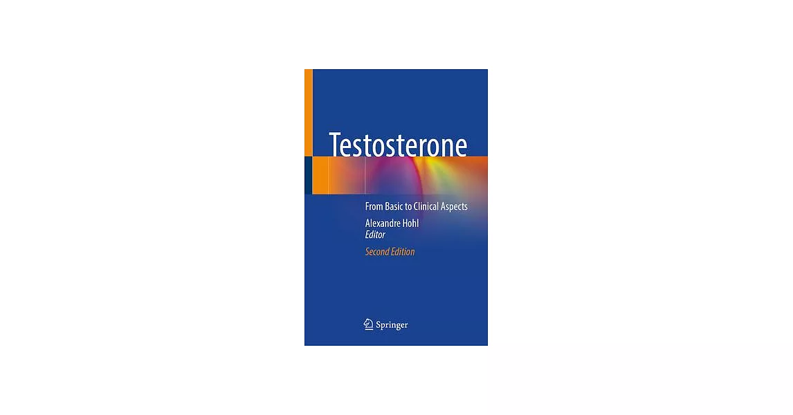 Testosterone: From Basic to Clinical Aspects | 拾書所