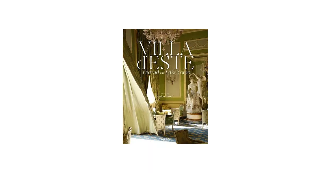 Villa d’Este: Legend on Lake Como | 拾書所